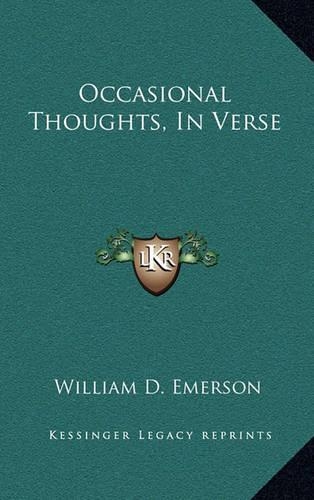 Occasional Thoughts, In Verse: (English)