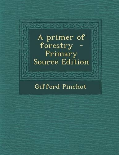 A Primer of Forestry