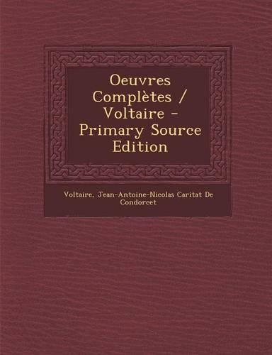 Oeuvres Completes / Voltaire