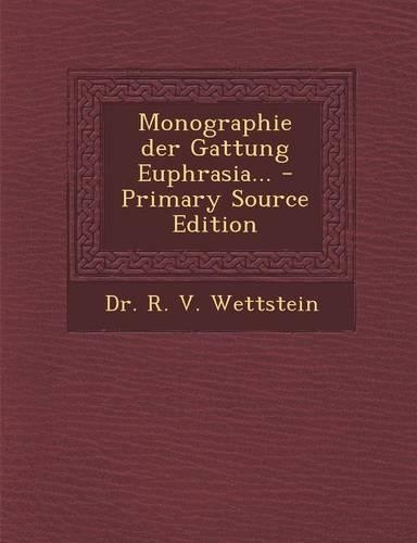 Monographie Der Gattung Euphrasia... - Primary Source Edition