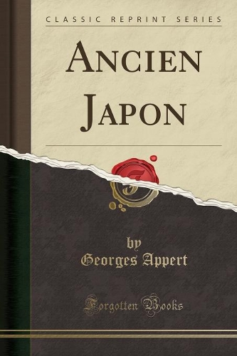 Ancien Japon (Classic Reprint)