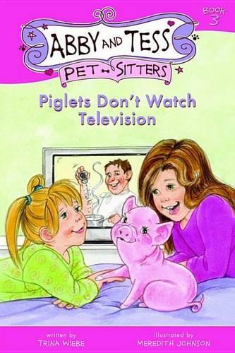 Piglets Don't Watch Television
