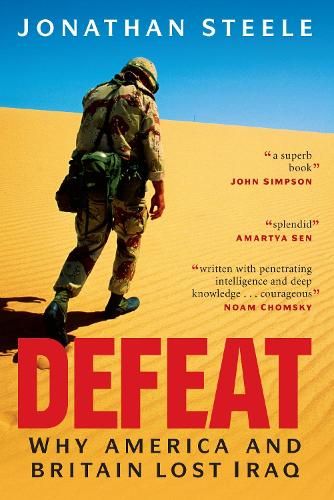 Defeat: Why America and Britian Lost Iraq