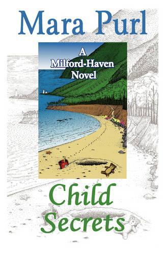 Child Secrets: (A Milford-Haven Novels)