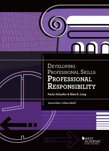 Developing Professional Skills: Professional Responsibility(Developing Professional Skill)