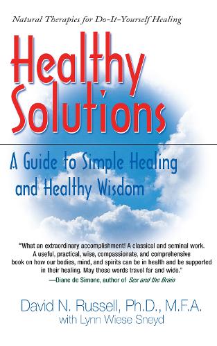 Healthy Solutions: A Guide to Simple Healing and Healthy Wisdom(English)