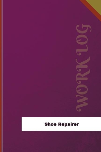 Shoe Repairer Work Log
