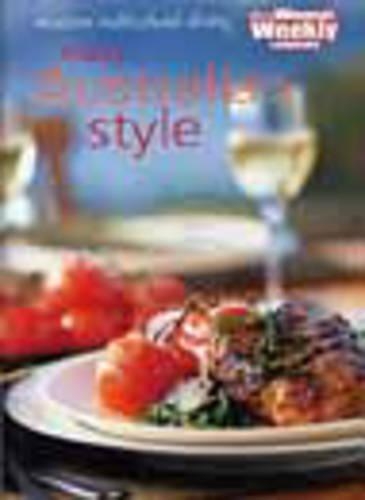 Easy Australian Style Cookbook: ("Australian Women's Weekly" Home Library)