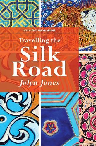 Travelling the Silk Road