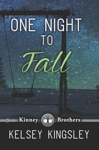 One Night to Fall: (1 Kinney Brothers)