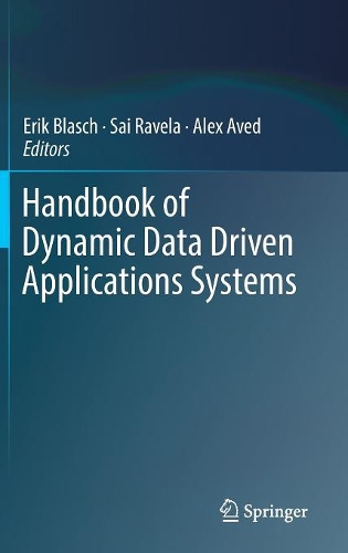 Handbook of Dynamic Data Driven Applications Systems