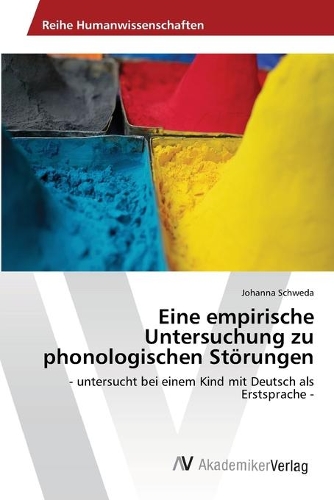 Eine empirische Untersuchung zu phonologischen Störungen