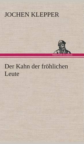 Der Kahn der fröhlichen Leute