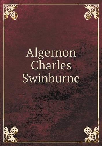 Algernon Charles Swinburne