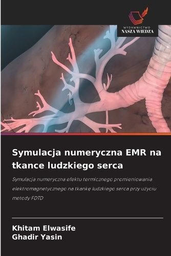 Symulacja numeryczna EMR na tkance ludzkiego serca