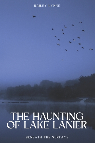 The Haunting of Lake Lanier
