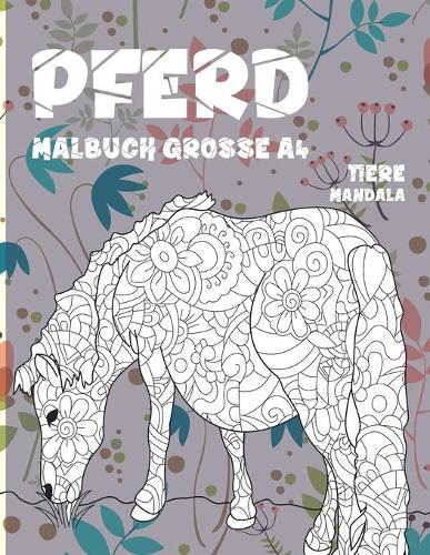 Malbuch Grosse A4 - Mandala - Tiere - Pferd