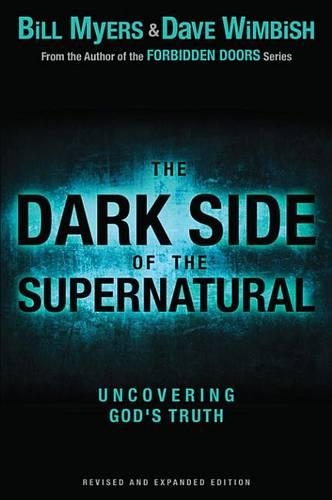 The Dark Side of the Supernatural, Revised and Expanded Edition