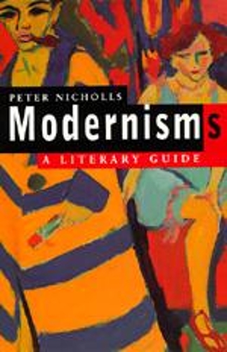 Modernisms: A Literary Guide