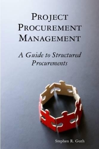 Project Procurement Management: A Guide to Structured Procurements