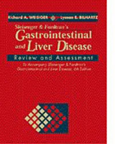 Sleisenger and Fordtran's Gastrointestinal and Liver Disease Review and Assessment