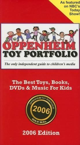 Oppenheim Toy Portfolio: The Best Toys, Books, Videos, Music & Software for Kids(Best Toys, Books, Videos & Software for Kids: Oppenheim Toy Portfolio)