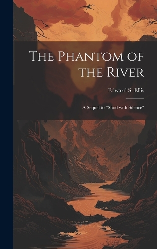 The Phantom of the River