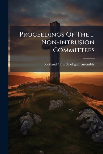Proceedings Of The ... Non-intrusion Committees