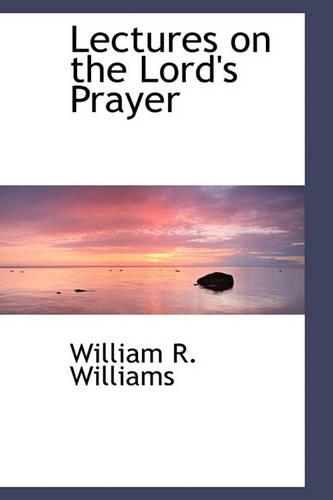 Lectures on the Lord's Prayer: (English)