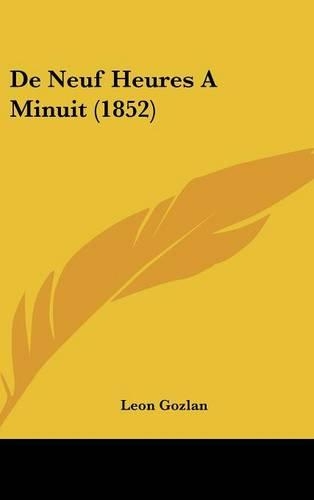 De Neuf Heures A Minuit (1852)