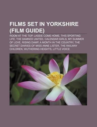 Films Set in Yorkshire (Film Guide)