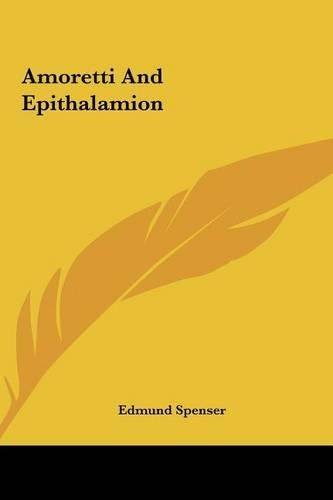 Amoretti And Epithalamion
