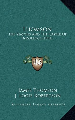 Thomson: The Seasons and the Castle of Indolence (1891)(English)