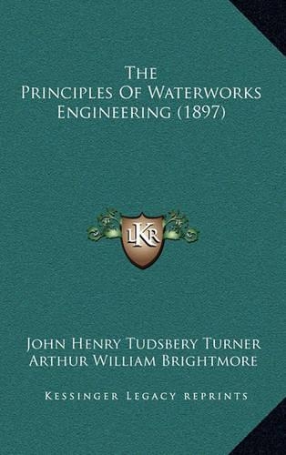 The Principles of Waterworks Engineering (1897)