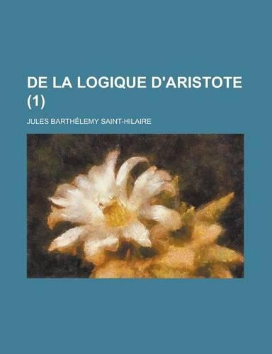 de la Logique D'Aristote (1 )