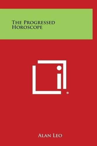 The Progressed Horoscope: (English)