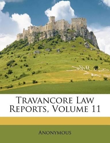 Travancore Law Reports, Volume 11