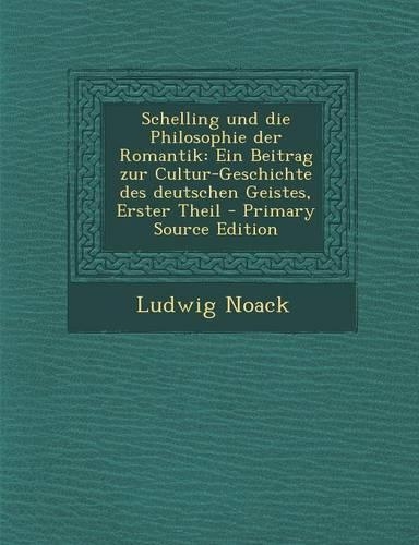 Schelling Und Die Philosophie Der Romantik