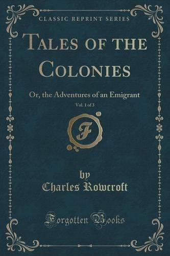 Tales of the Colonies, Vol. 1 of 3