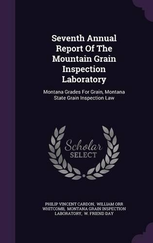 Seventh Annual Report of the Mountain Grain Inspection Laboratory