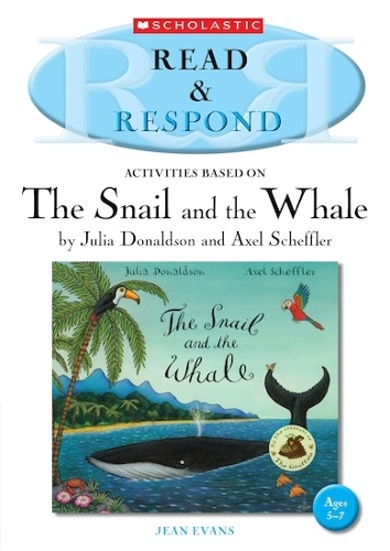 The Snail and the Whale: (Read & Respond)