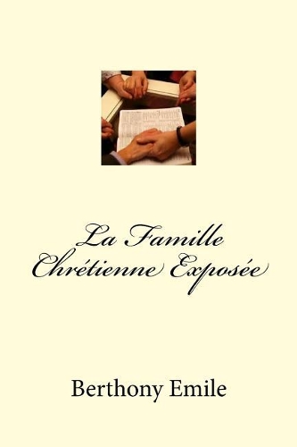 La Famille Chr�tienne Expos�e