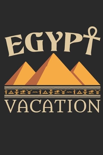 Egypt Vacation: Travel Journal, Blank Lined Paperback Travel Planner, 150 pages, college ruled