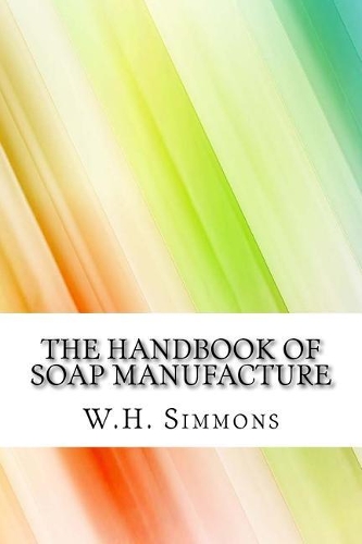 The Handbook of Soap Manufacture