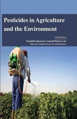 Pesticides in Agriculture and the Environment
