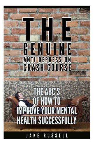 The Genuine Anti Depression Crash Course