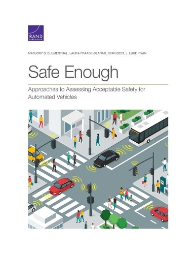 Safe Enough: Approaches to Assessing Acceptable Safety for Automated Vehicles