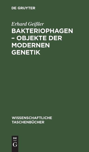 Bakteriophagen - Objekte Der Modernen Genetik: (5 Wissenschaftliche Taschenbücher)