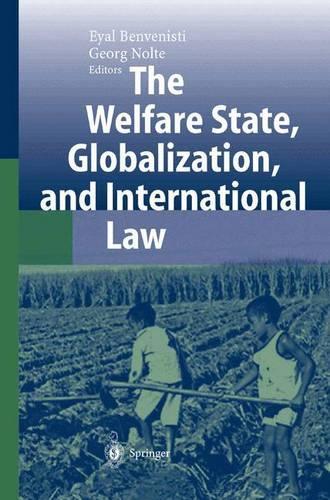 The Welfare State, Globalization, and International Law