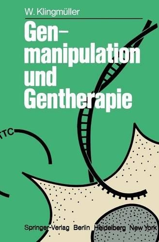 Genmanipulation und Gentherapie: (German)
